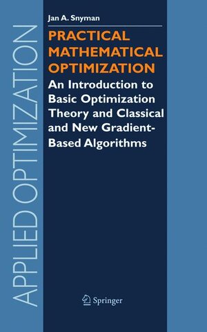 Buchcover Practical Mathematical Optimization | Jan Snyman | EAN 9780387243481 | ISBN 0-387-24348-8 | ISBN 978-0-387-24348-1