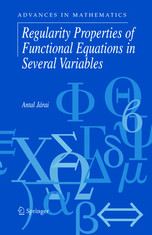 Buchcover Regularity Properties of Functional Equations in Several Variables | Antal Járai | EAN 9780387244136 | ISBN 0-387-24413-1 | ISBN 978-0-387-24413-6