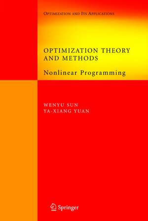 Buchcover Optimization Theory and Methods | Wenyu Sun | EAN 9780387249766 | ISBN 0-387-24976-1 | ISBN 978-0-387-24976-6