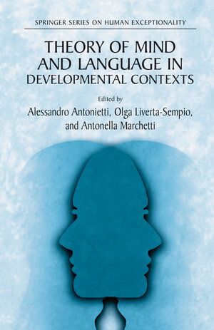 Buchcover Theory of Mind and Language in Developmental Contexts | EAN 9780387249940 | ISBN 0-387-24994-X | ISBN 978-0-387-24994-0