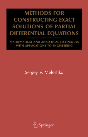 Buchcover Methods for Constructing Exact Solutions of Partial Differential Equations | Sergey V. Meleshko | EAN 9780387250601 | ISBN 0-387-25060-3 | ISBN 978-0-387-25060-1