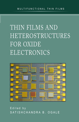 Buchcover Thin Films and Heterostructures for Oxide Electronics  | EAN 9780387258027 | ISBN 0-387-25802-7 | ISBN 978-0-387-25802-7