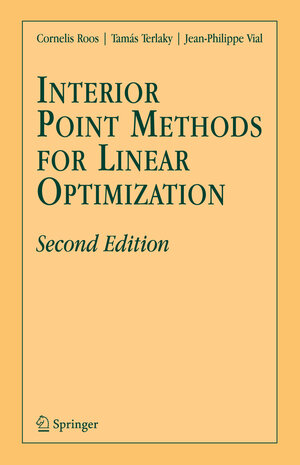 Buchcover Interior Point Methods for Linear Optimization | Cornelis Roos | EAN 9780387263793 | ISBN 0-387-26379-9 | ISBN 978-0-387-26379-3