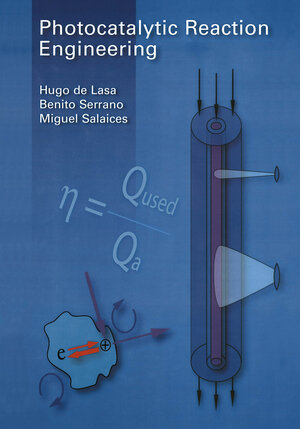 Buchcover Photocatalytic Reaction Engineering | Hugo de Lasa | EAN 9780387275918 | ISBN 0-387-27591-6 | ISBN 978-0-387-27591-8