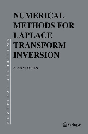 Buchcover Numerical Methods for Laplace Transform Inversion | Alan M. Cohen | EAN 9780387282619 | ISBN 0-387-28261-0 | ISBN 978-0-387-28261-9