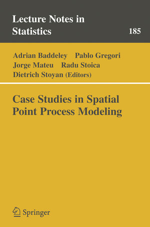 Buchcover Case Studies in Spatial Point Process Modeling | EAN 9780387283111 | ISBN 0-387-28311-0 | ISBN 978-0-387-28311-1