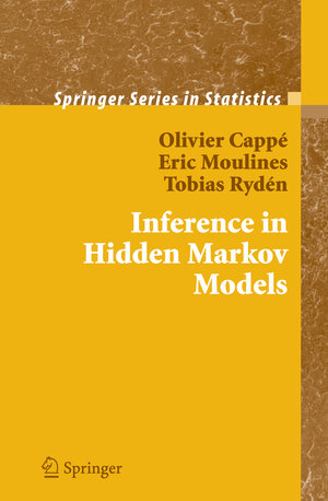 Buchcover Inference in Hidden Markov Models | Olivier Cappé | EAN 9780387289823 | ISBN 0-387-28982-8 | ISBN 978-0-387-28982-3
