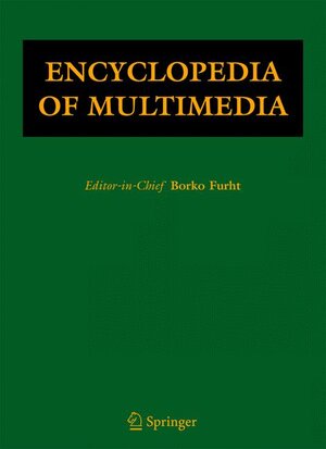 Buchcover Encyclopedia of Multimedia | EAN 9780387300382 | ISBN 0-387-30038-4 | ISBN 978-0-387-30038-2