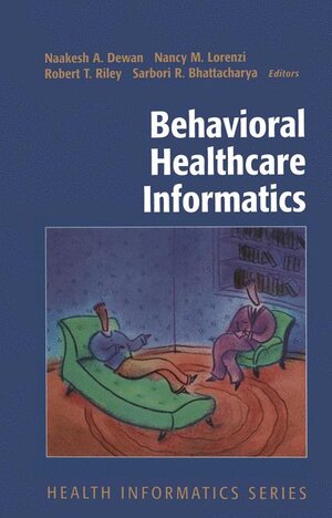 Buchcover Behavioral Healthcare Informatics  | EAN 9780387304175 | ISBN 0-387-30417-7 | ISBN 978-0-387-30417-5