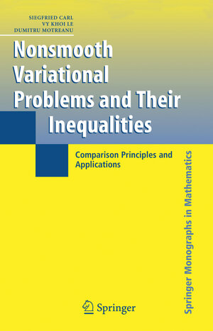 Buchcover Nonsmooth Variational Problems and Their Inequalities | Siegfried Carl | EAN 9780387306537 | ISBN 0-387-30653-6 | ISBN 978-0-387-30653-7