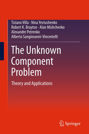 Buchcover The Unknown Component Problem | Tiziano Villa | EAN 9780387345321 | ISBN 0-387-34532-9 | ISBN 978-0-387-34532-1