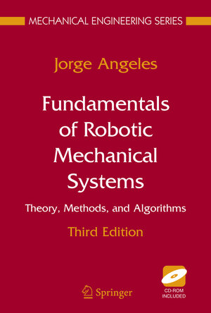 Buchcover Fundamentals of Robotic Mechanical Systems | Jorge Angeles | EAN 9780387345802 | ISBN 0-387-34580-9 | ISBN 978-0-387-34580-2