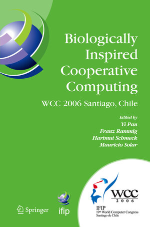 Buchcover Biologically Inspired Cooperative Computing | EAN 9780387346328 | ISBN 0-387-34632-5 | ISBN 978-0-387-34632-8