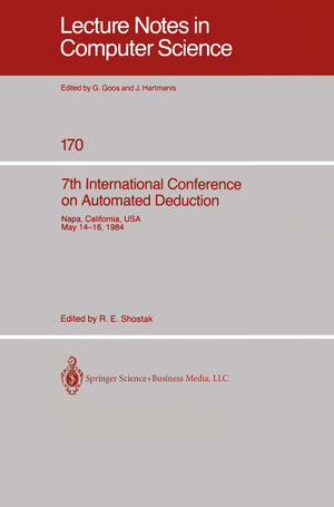 Buchcover 7th International Conference on Automated Deduction | EAN 9780387347684 | ISBN 0-387-34768-2 | ISBN 978-0-387-34768-4