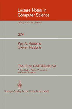 Buchcover The Cray X-MP/Model 24 | Kay A. Robbins | EAN 9780387347875 | ISBN 0-387-34787-9 | ISBN 978-0-387-34787-5