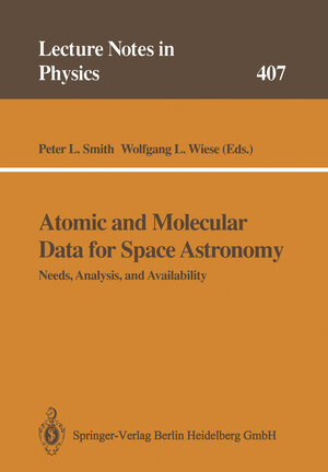 Buchcover Atomic and Molecular Data for Space Astronomy  | EAN 9780387348308 | ISBN 0-387-34830-1 | ISBN 978-0-387-34830-8
