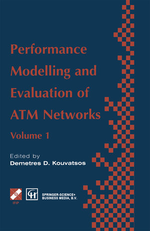 Buchcover Performance Modelling and Evaluation of ATM Networks | EAN 9780387348810 | ISBN 0-387-34881-6 | ISBN 978-0-387-34881-0