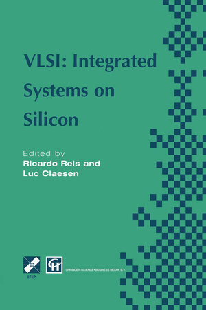 Buchcover VLSI: Integrated Systems on Silicon | Ricardo A. Reis | EAN 9780387353111 | ISBN 0-387-35311-9 | ISBN 978-0-387-35311-1