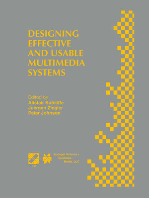 Buchcover Designing Effective and Usable Multimedia Systems | EAN 9780387353708 | ISBN 0-387-35370-4 | ISBN 978-0-387-35370-8