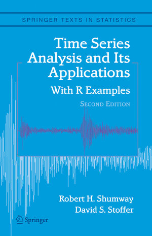 Buchcover Time Series Analysis and Its Applications | Robert H. Shumway | EAN 9780387362762 | ISBN 0-387-36276-2 | ISBN 978-0-387-36276-2