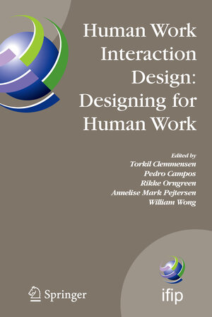 Buchcover Human Work Interaction Design: Designing for Human Work  | EAN 9780387367927 | ISBN 0-387-36792-6 | ISBN 978-0-387-36792-7