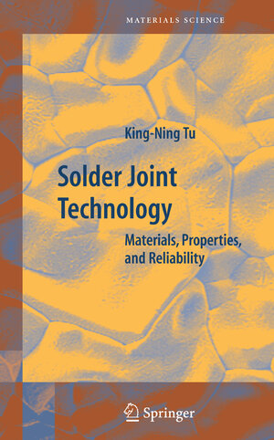Buchcover Solder Joint Technology | King-Ning Tu | EAN 9780387388908 | ISBN 0-387-38890-7 | ISBN 978-0-387-38890-8