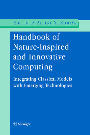 Buchcover Handbook of Nature-Inspired and Innovative Computing  | EAN 9780387405322 | ISBN 0-387-40532-1 | ISBN 978-0-387-40532-2