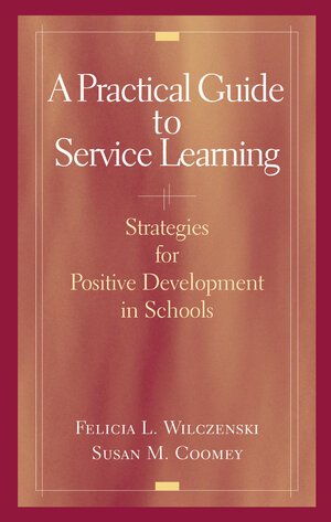 Buchcover A Practical Guide to Service Learning | Felicia L. Wilczenski | EAN 9780387465401 | ISBN 0-387-46540-5 | ISBN 978-0-387-46540-1