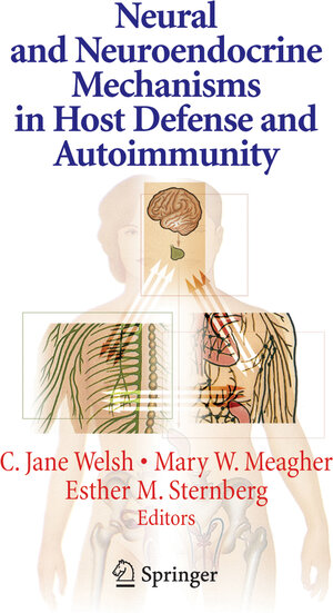 Buchcover Neural and Neuroendocrine Mechanisms in Host Defense and Autoimmunity  | EAN 9780387483344 | ISBN 0-387-48334-9 | ISBN 978-0-387-48334-4