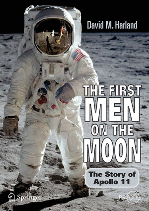 Buchcover The First Men on the Moon | David M. Harland | EAN 9780387495446 | ISBN 0-387-49544-4 | ISBN 978-0-387-49544-6