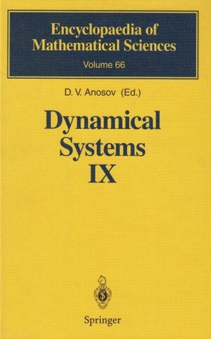 Buchcover Dynamical Systems IX: Dynamical Systems With Hyperbolic Behaviour | Anosov, D. V. | EAN 9780387570433 | ISBN 0-387-57043-8 | ISBN 978-0-387-57043-3