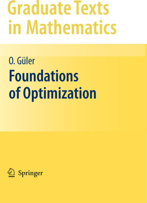 Buchcover Foundations of Optimization | Osman Güler | EAN 9780387684079 | ISBN 0-387-68407-7 | ISBN 978-0-387-68407-9