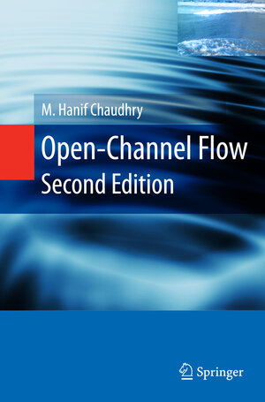 Buchcover Open-Channel Flow | M. Hanif Chaudhry | EAN 9780387686486 | ISBN 0-387-68648-7 | ISBN 978-0-387-68648-6