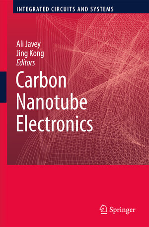 Buchcover Carbon Nanotube Electronics  | EAN 9780387692852 | ISBN 0-387-69285-1 | ISBN 978-0-387-69285-2