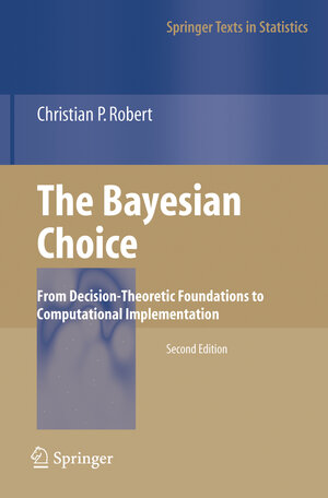 Buchcover The Bayesian Choice | Christian Robert | EAN 9780387715988 | ISBN 0-387-71598-3 | ISBN 978-0-387-71598-8