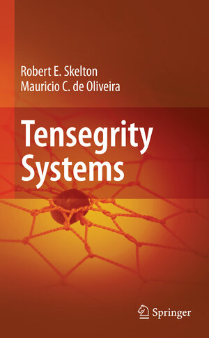 Buchcover Tensegrity Systems | Robert E. Skelton | EAN 9780387742410 | ISBN 0-387-74241-7 | ISBN 978-0-387-74241-0