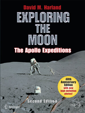 Buchcover Exploring the Moon | David M. Harland | EAN 9780387746418 | ISBN 0-387-74641-2 | ISBN 978-0-387-74641-8