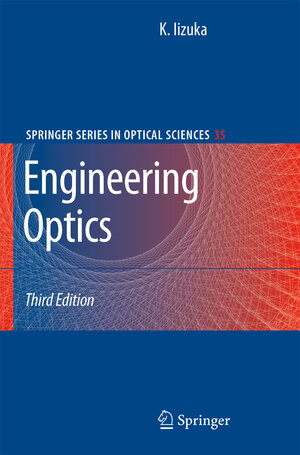 Buchcover Engineering Optics | Keigo Iizuka | EAN 9780387757230 | ISBN 0-387-75723-6 | ISBN 978-0-387-75723-0