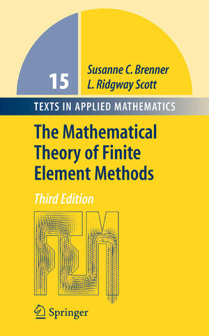 Buchcover The Mathematical Theory of Finite Element Methods | Susanne Brenner | EAN 9780387759340 | ISBN 0-387-75934-4 | ISBN 978-0-387-75934-0