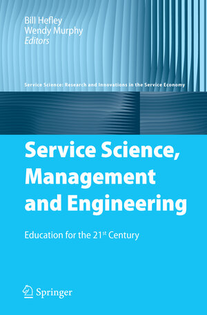 Buchcover Service Science, Management and Engineering  | EAN 9780387765785 | ISBN 0-387-76578-6 | ISBN 978-0-387-76578-5