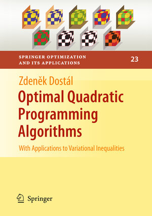 Buchcover Optimal Quadratic Programming Algorithms | Zdenek Dostál | EAN 9780387848051 | ISBN 0-387-84805-3 | ISBN 978-0-387-84805-1