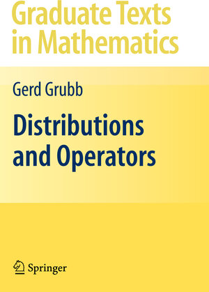 Buchcover Distributions and Operators | Gerd Grubb | EAN 9780387848952 | ISBN 0-387-84895-9 | ISBN 978-0-387-84895-2