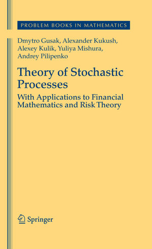 Buchcover Theory of Stochastic Processes | Dmytro Gusak | EAN 9780387878614 | ISBN 0-387-87861-0 | ISBN 978-0-387-87861-4