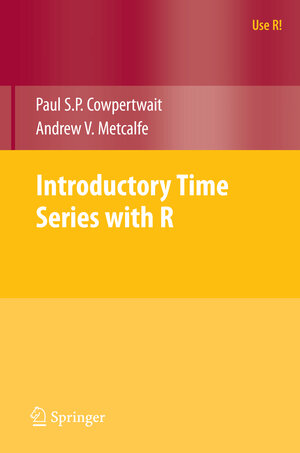 Buchcover Introductory Time Series with R | Paul S.P. Cowpertwait | EAN 9780387886985 | ISBN 0-387-88698-2 | ISBN 978-0-387-88698-5