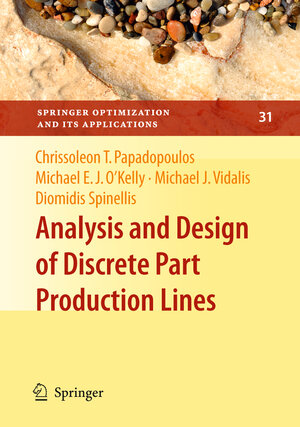 Buchcover Analysis and Design of Discrete Part Production Lines | Chrissoleon T. Papadopoulos | EAN 9780387894935 | ISBN 0-387-89493-4 | ISBN 978-0-387-89493-5