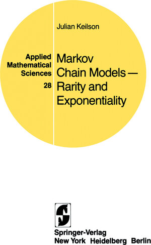 Buchcover Markov Chain Models — Rarity and Exponentiality | J. Keilson | EAN 9780387904054 | ISBN 0-387-90405-0 | ISBN 978-0-387-90405-4