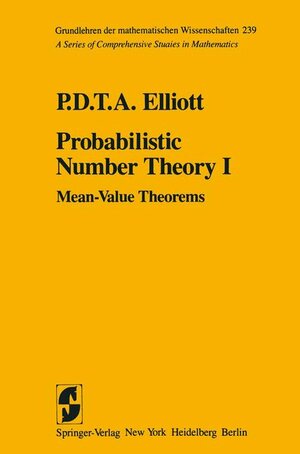 Buchcover Probabilistic Number Theory I | P.D.T.A. Elliott | EAN 9780387904375 | ISBN 0-387-90437-9 | ISBN 978-0-387-90437-5
