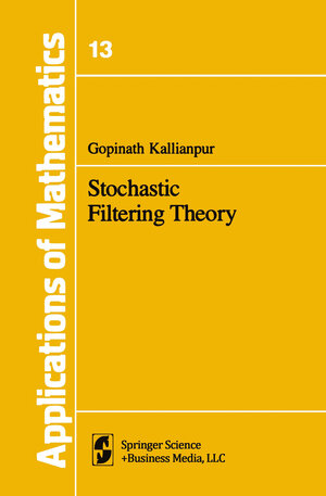 Buchcover Stochastic Filtering Theory | G. Kallianpur | EAN 9780387904450 | ISBN 0-387-90445-X | ISBN 978-0-387-90445-0