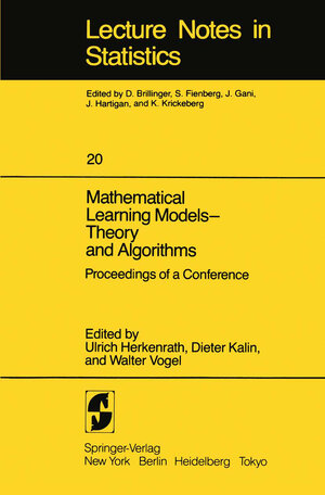 Buchcover Mathematical Learning Models — Theory and Algorithms | EAN 9780387909134 | ISBN 0-387-90913-3 | ISBN 978-0-387-90913-4