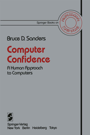 Buchcover Computer Confidence | Bruce D. Sanders | EAN 9780387909172 | ISBN 0-387-90917-6 | ISBN 978-0-387-90917-2